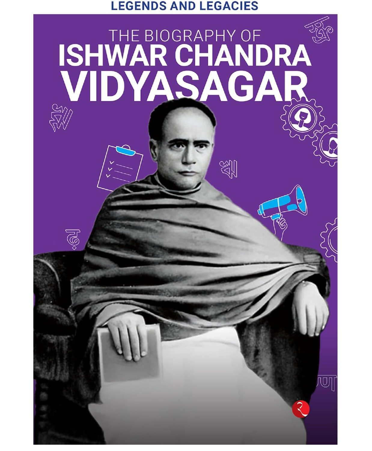 rupa publications Legends and Legacies : The Biography of Ishwar Chandra Vidyasagar- English-picture-19