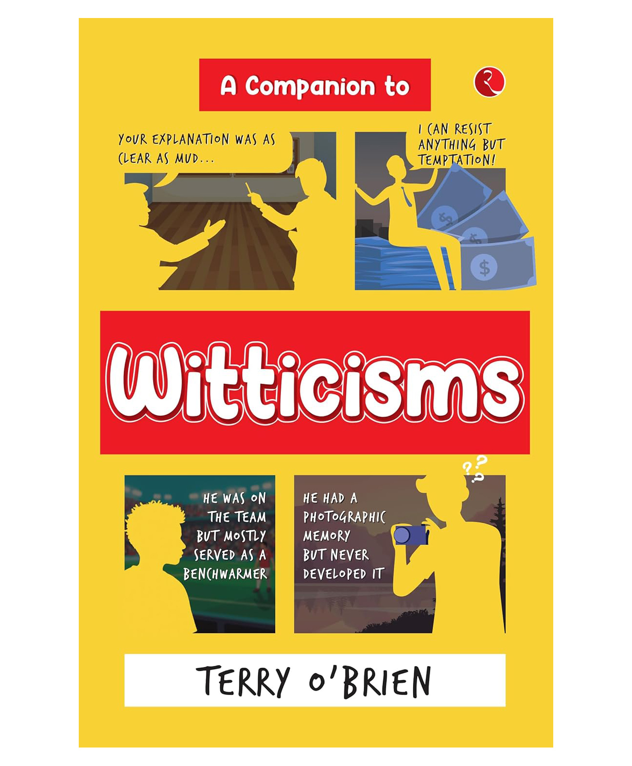 rupa publications A Companion to Witticisms : 9 Crucial Skills to Have Better Conversations Anytime, Paperback, By Terry O'Brien- English-picture-11