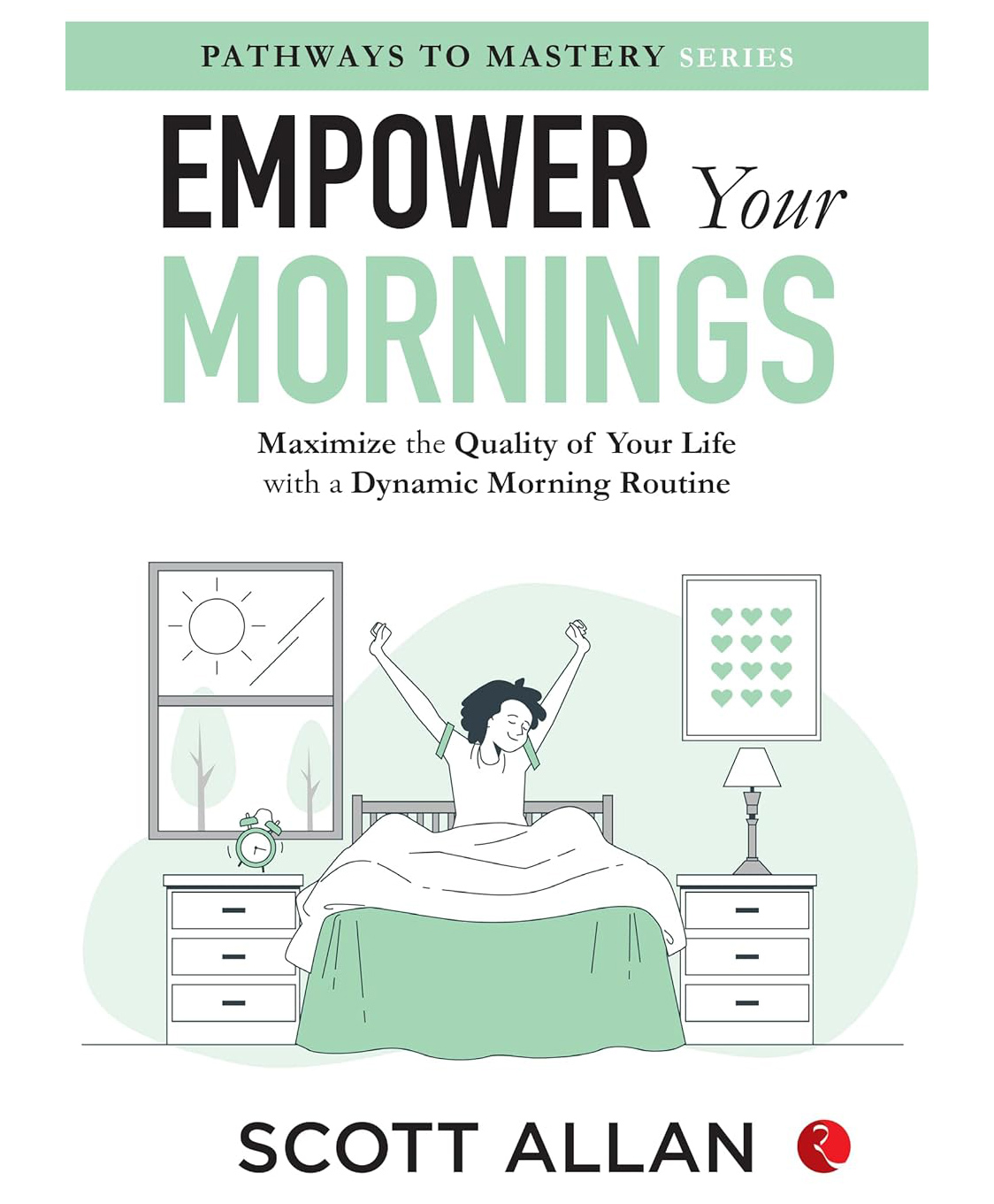 Empower Your Mornings : Maximize The Quality Of Your Life With A Dynamic Morning Routine, Paperback, By Scott Allan - English-image-30