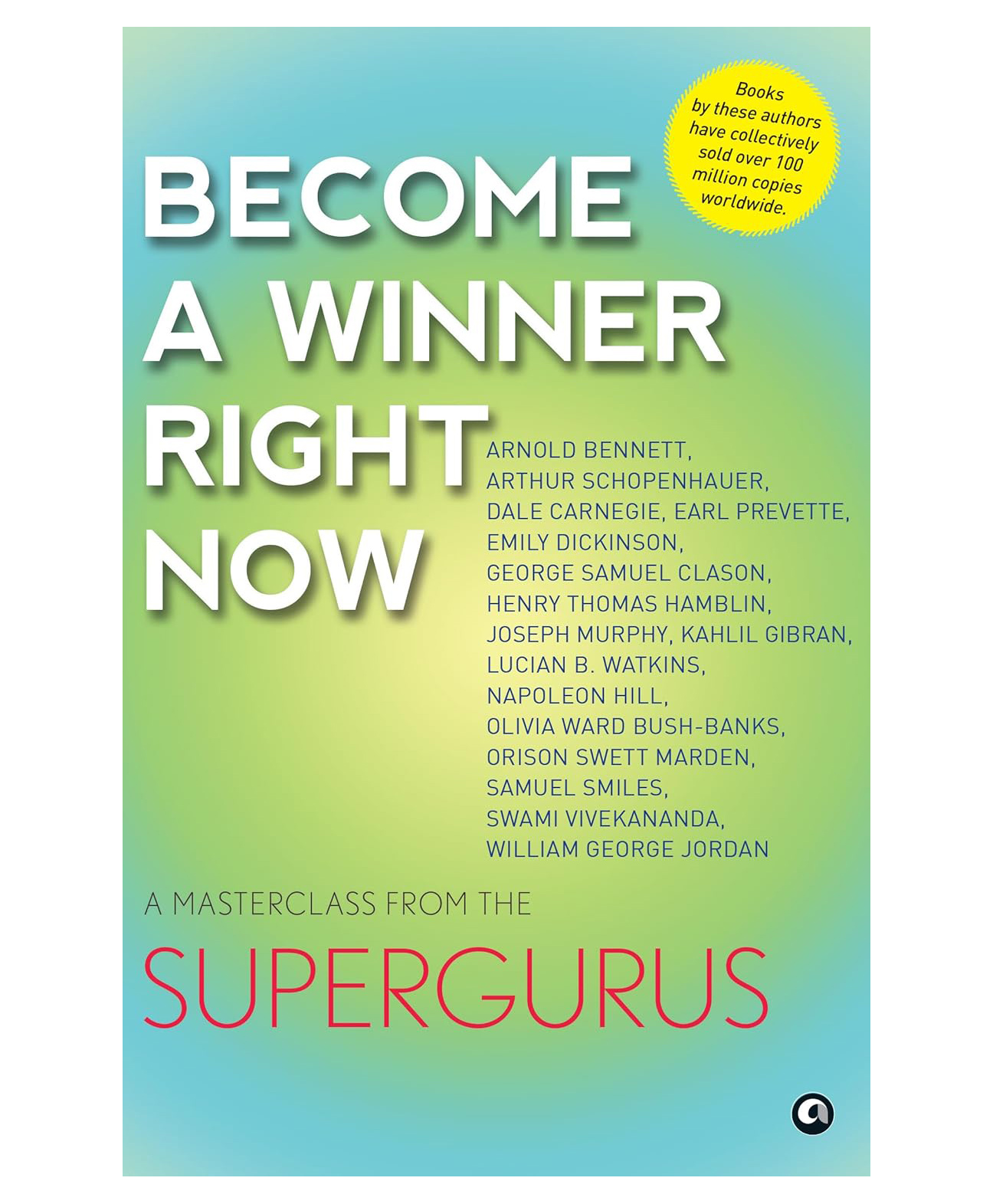 Become a Winner Right Now: A Masterclass from the Supergurus, Paperback, By Aleph Book Company- English-image-29