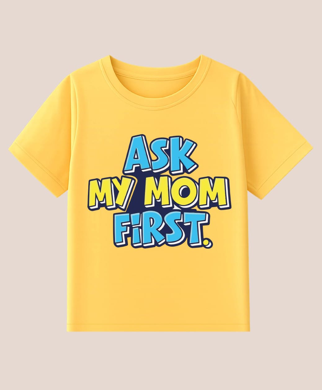BLUSHES Cotton Knit Half Sleeves Ask My Mom First Text Printed Tee - Yellow-image-48