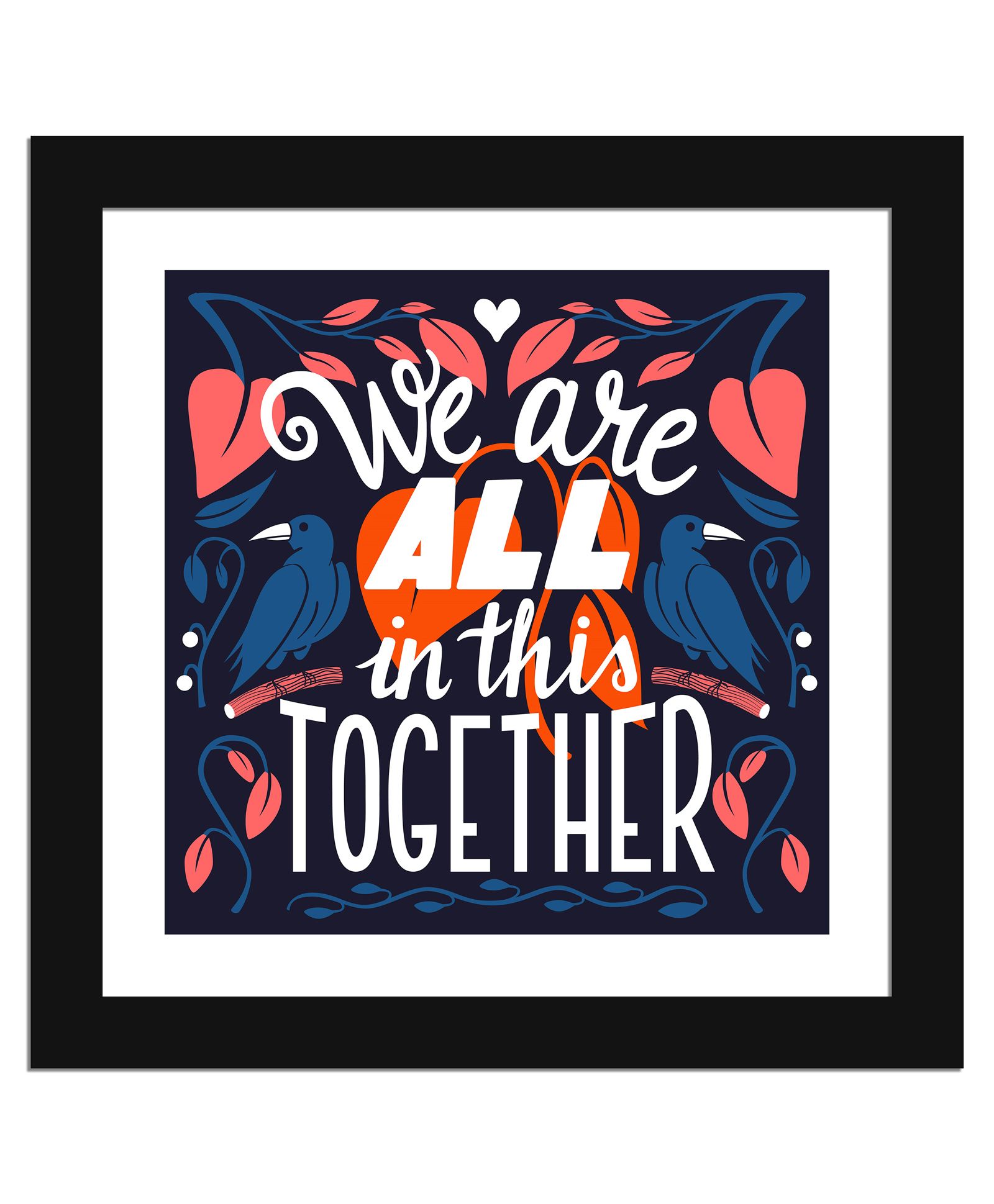 Wens Funny Quotes Frame We Are All This In Together Print - Multicolor-picture-15