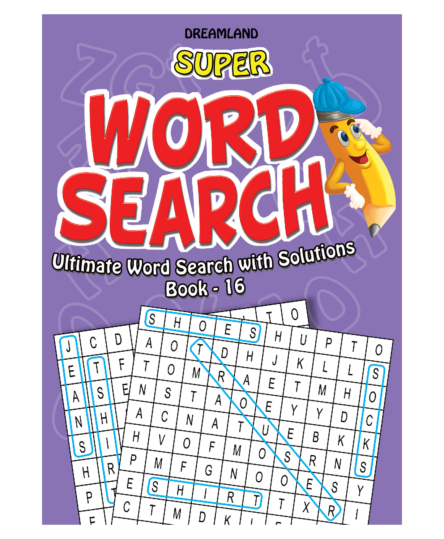 Dreamland Super Word Search Book 16 for Children - 192 Pages Ultimate Word Search Book with Solutions