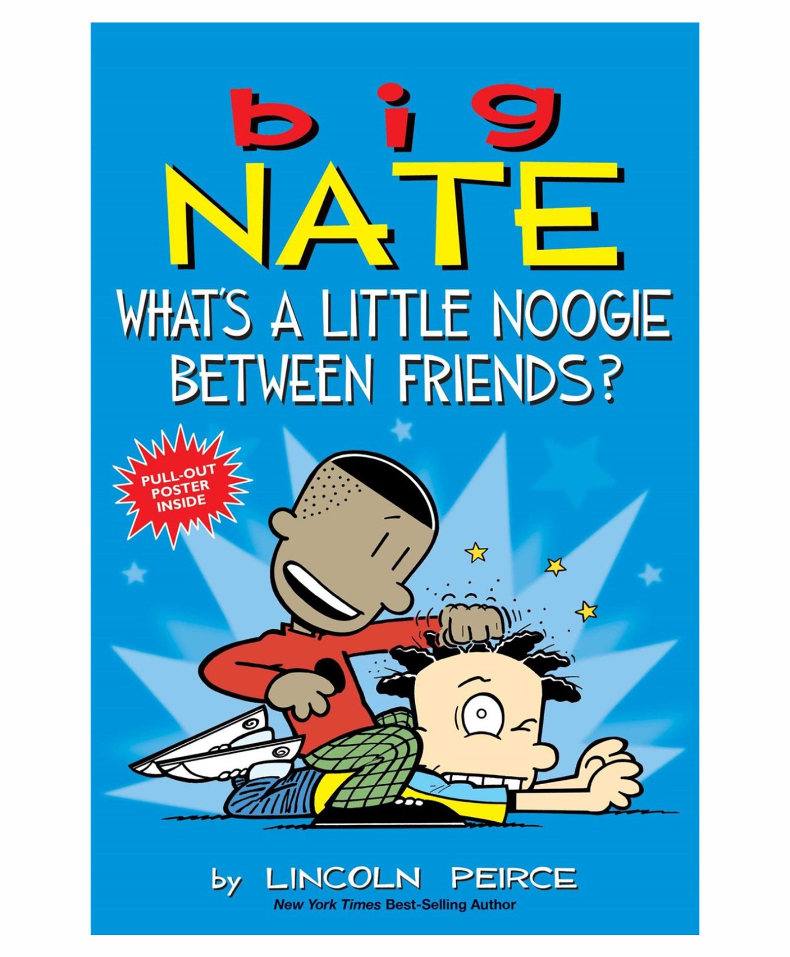 Big Nate What's A Little Noogie Between Friends Book - English Online in  India, Buy at Best Price from  - 8658834