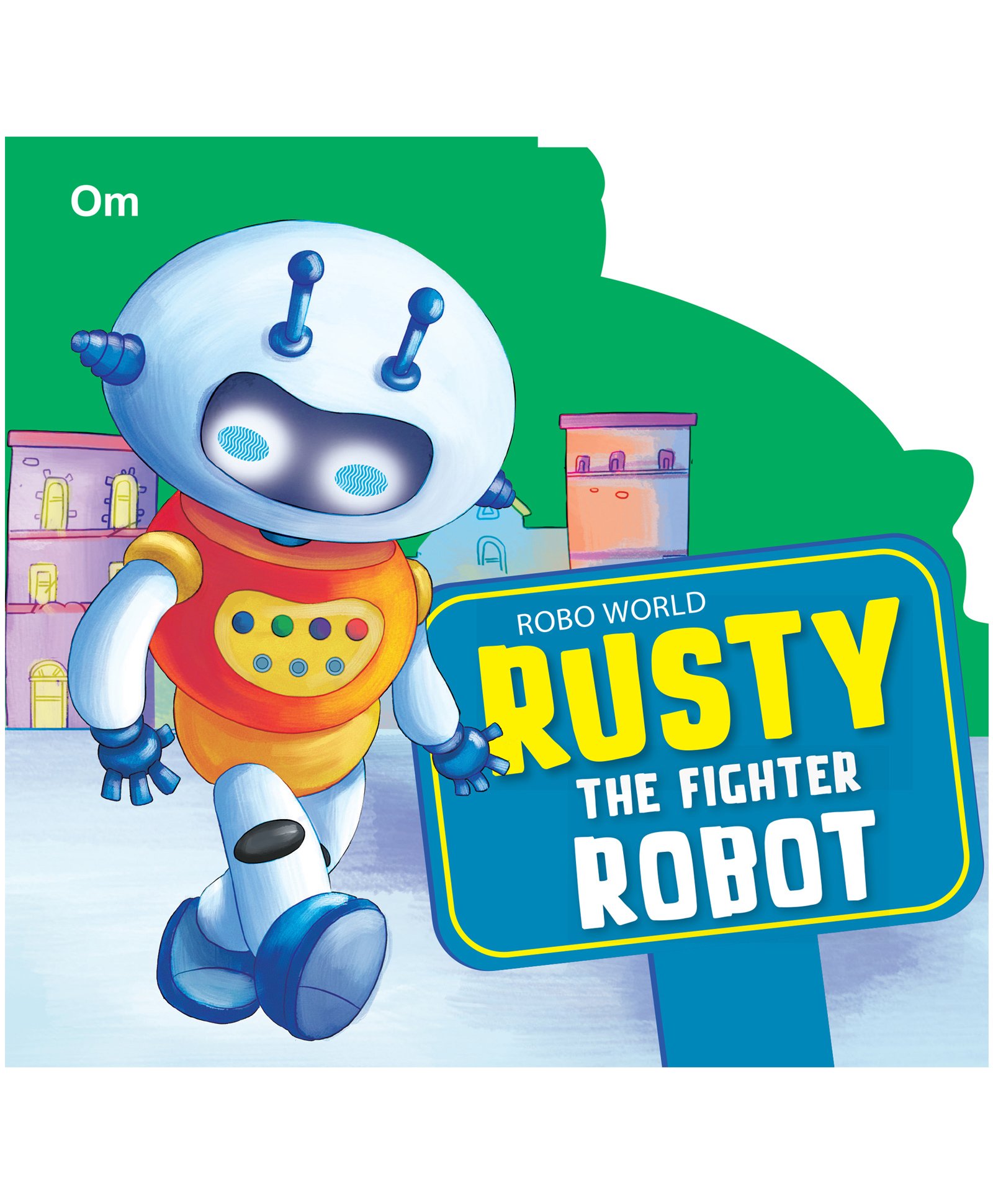 Board Book Robo World Rusty The Fighter Robot Cutout Books - English Online  in India, Buy at Best Price from  - 8800256